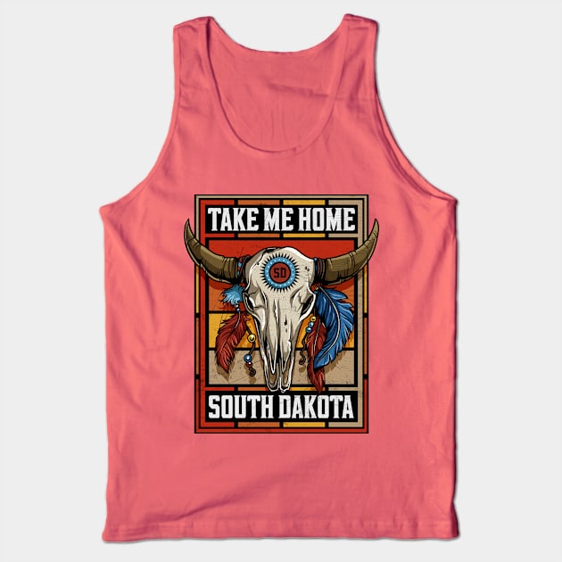 Take Me Home South Dakota Native American Bison Skull Tank Top by SouthDakotaGifts